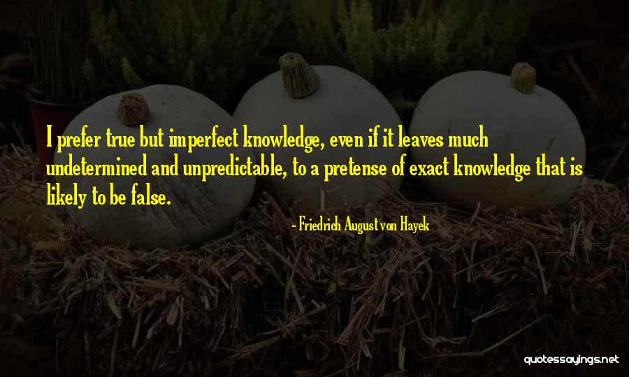 Friedrich August Von Hayek Quotes 2000064