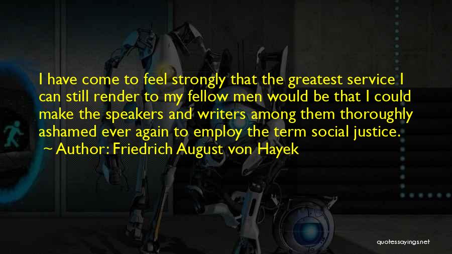 Friedrich August Von Hayek Quotes 363980