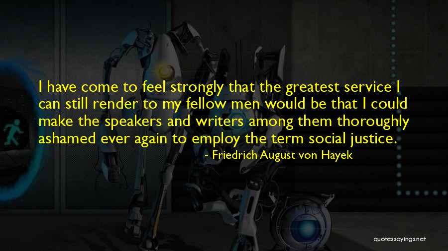 Friedrich August Von Hayek Quotes 363980