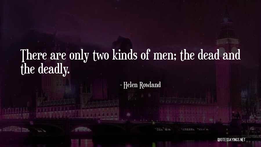 Friedrich Der Gro E Quotes By Helen Rowland Friedrich Der Gro E Quotes By Helen Rowland