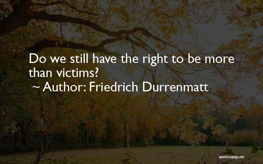 Friedrich Durrenmatt Quotes 2219024