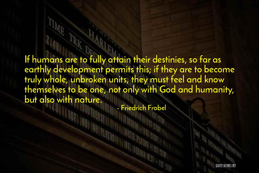 Friedrich Frobel Quotes 300730