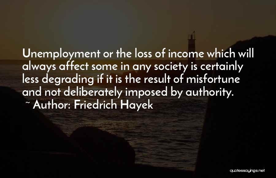 Friedrich Hayek Quotes 1149258
