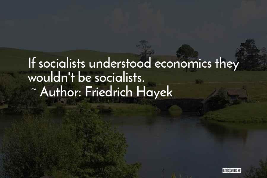 Friedrich Hayek Quotes 1707004