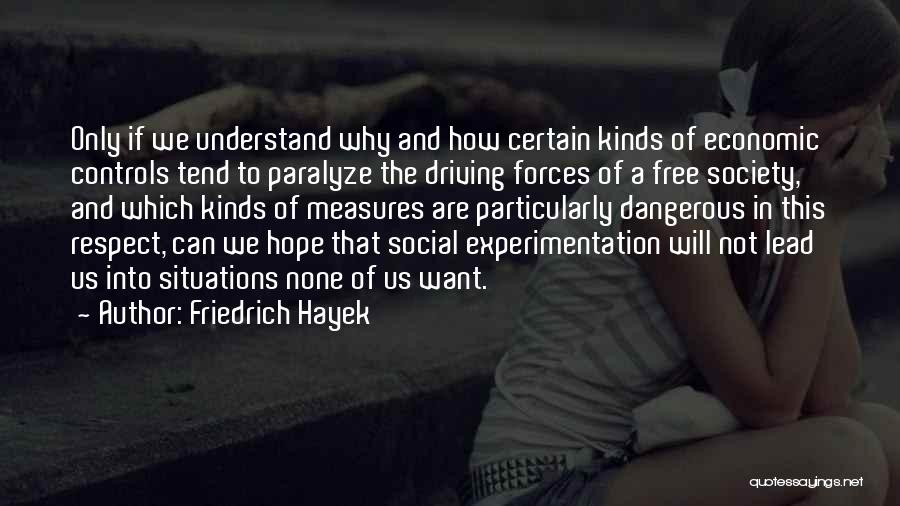 Friedrich Hayek Quotes 2222122