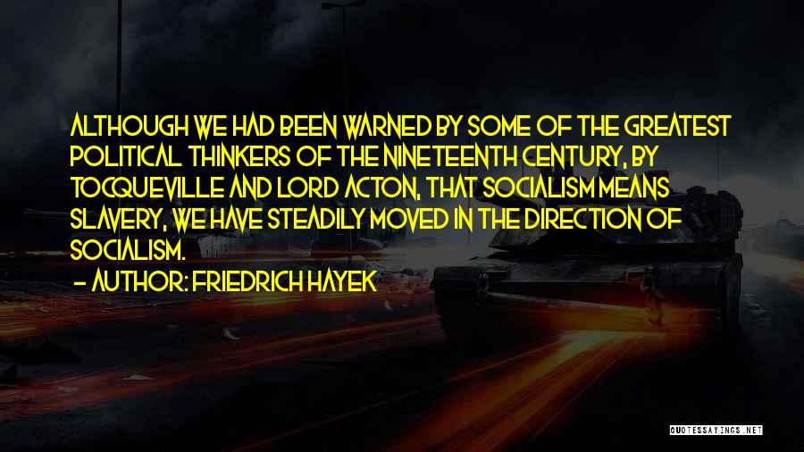 Friedrich Hayek Quotes 728119