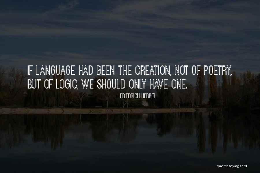 Friedrich Hebbel Quotes 1381773 Friedrich Hebbel Quotes 1381773
