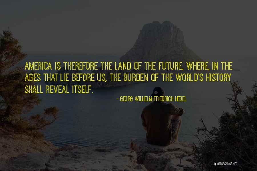 Friedrich Hegel Quotes By Georg Wilhelm Friedrich Hegel Friedrich Hegel Quotes By Georg Wilhelm Friedrich Hegel
