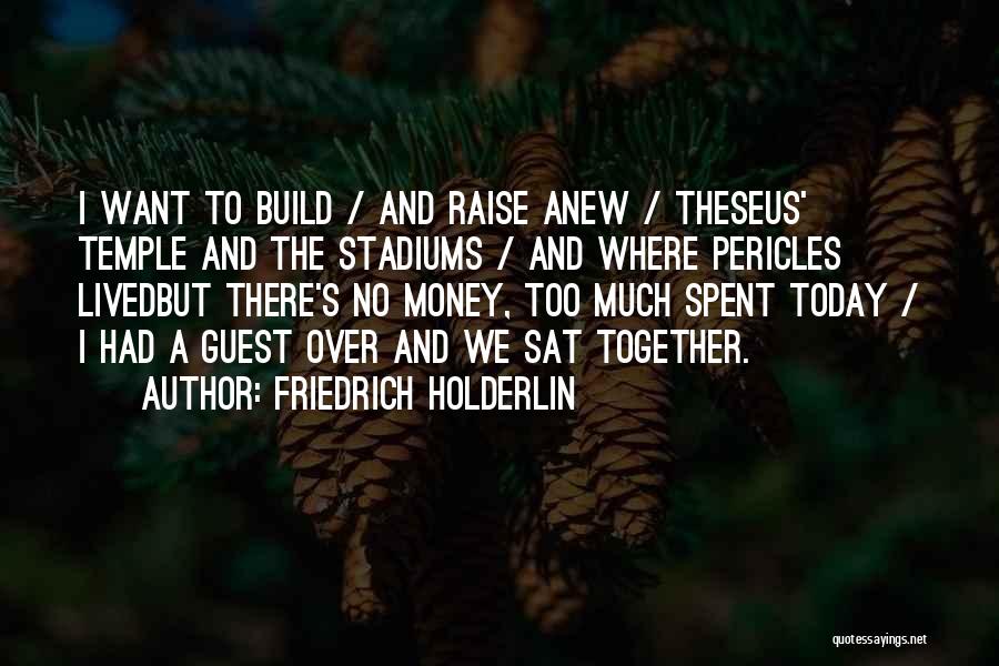 Friedrich Holderlin Quotes 1164414