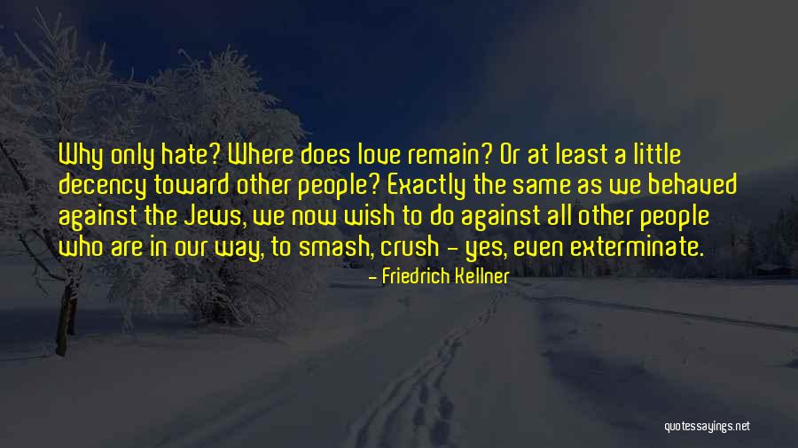 Friedrich Kellner Quotes 1430073