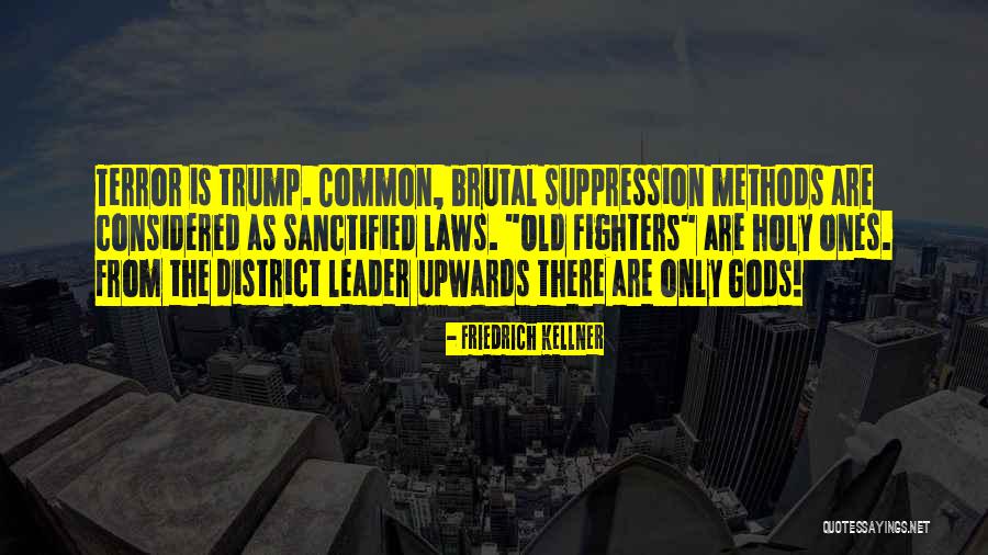Friedrich Kellner Quotes 1473481