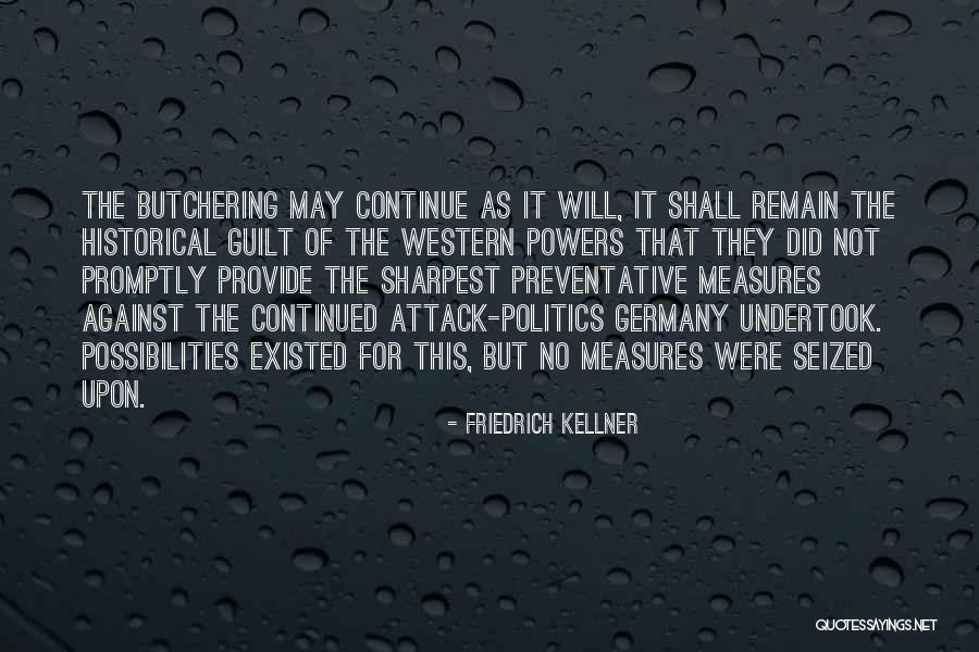 Friedrich Kellner Quotes 757018