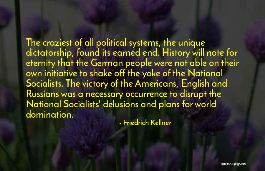 Friedrich Kellner Quotes 863707