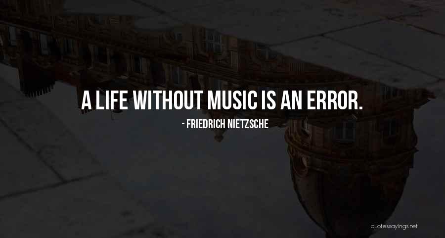 Friedrich Nietzsche Music Quotes By Friedrich Nietzsche Friedrich Nietzsche Music Quotes By Friedrich Nietzsche