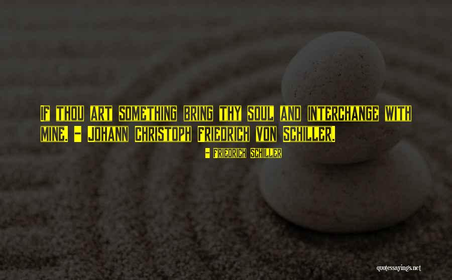 Friedrich Von Schiller Quotes By Friedrich Schiller