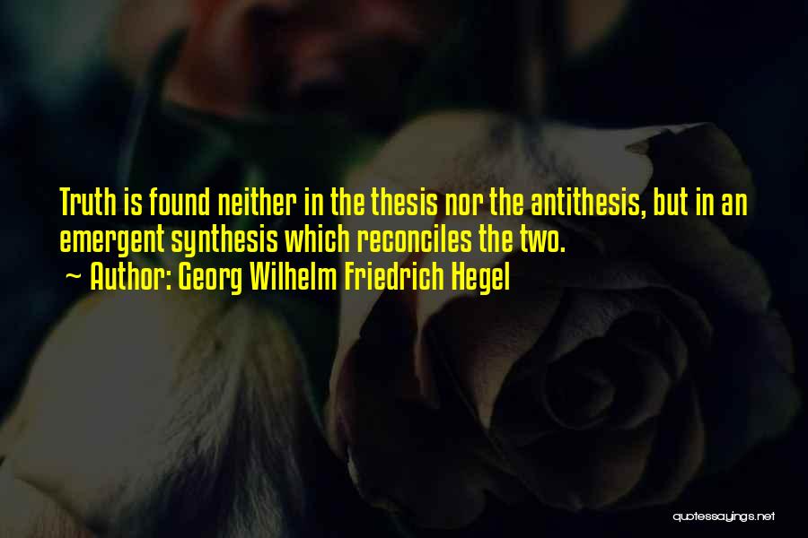 Friedrich Wilhelm Quotes By Georg Wilhelm Friedrich Hegel