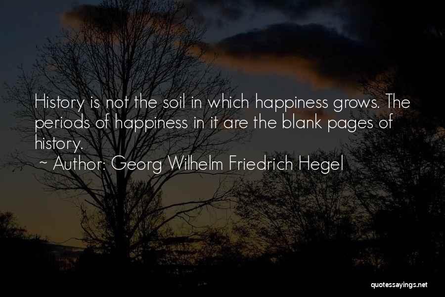 Friedrich Wilhelm Quotes By Georg Wilhelm Friedrich Hegel