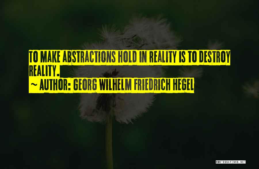 Friedrich Wilhelm Quotes By Georg Wilhelm Friedrich Hegel