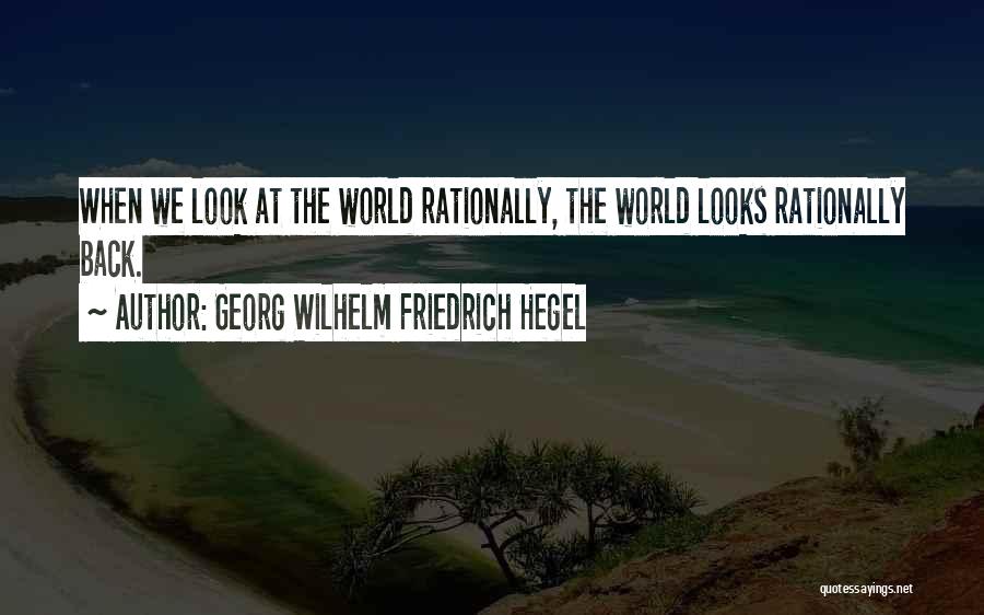 Friedrich Wilhelm Quotes By Georg Wilhelm Friedrich Hegel