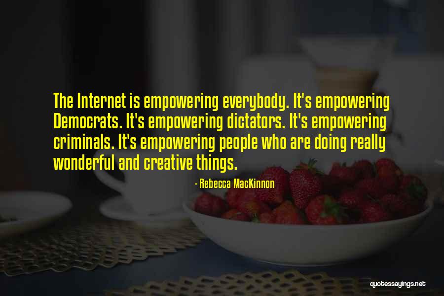 Friedrichsen Lisa Quotes By Rebecca MacKinnon Friedrichsen Lisa Quotes By Rebecca MacKinnon