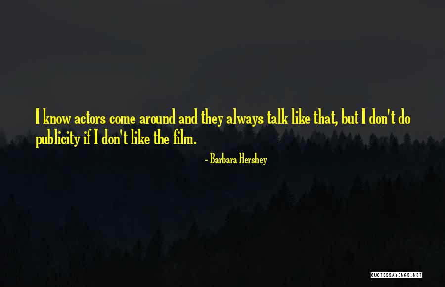 Friedson Boots Quotes By Barbara Hershey Friedson Boots Quotes By Barbara Hershey