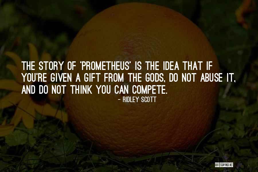 Friedson Enterprises Quotes By Ridley Scott Friedson Enterprises Quotes By Ridley Scott