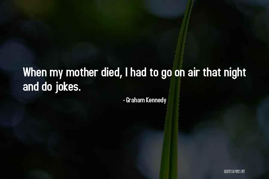 Frielings Quotes By Graham Kennedy Frielings Quotes By Graham Kennedy