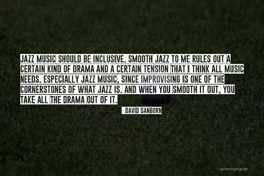 Friemanit Quotes By David Sanborn Friemanit Quotes By David Sanborn