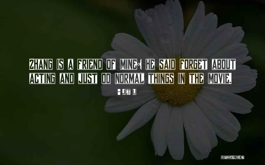 Friend About 4 Quotes By Jet Li Friend About 4 Quotes By Jet Li