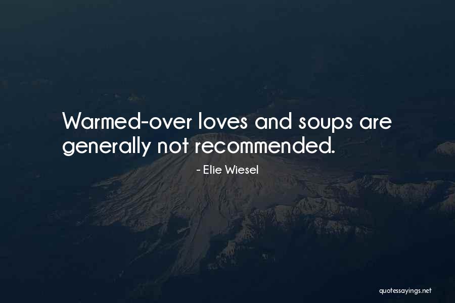 Friend About To Get Married Quotes By Elie Wiesel Friend About To Get Married Quotes By Elie Wiesel