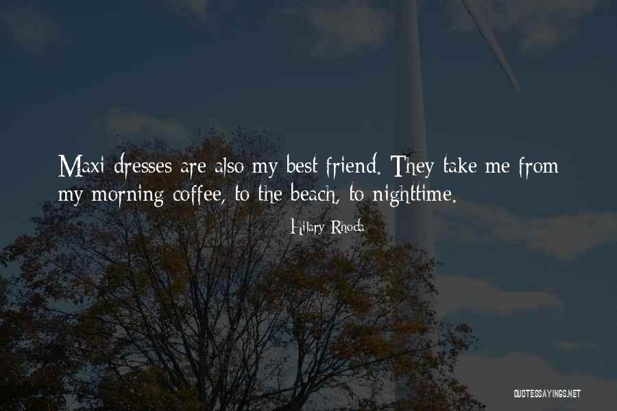 Friend And Beach Quotes By Hilary Rhoda Friend And Beach Quotes By Hilary Rhoda