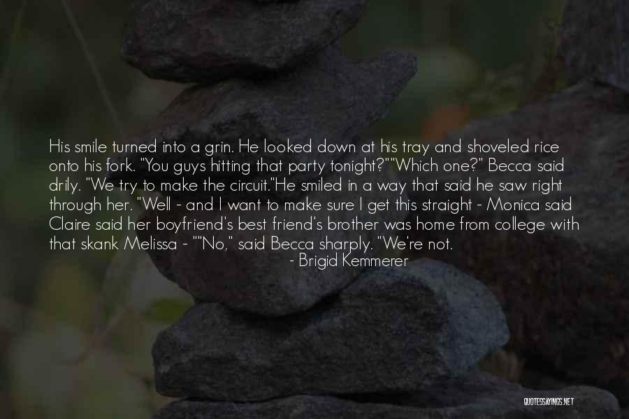 Friend And Boyfriend Quotes By Brigid Kemmerer