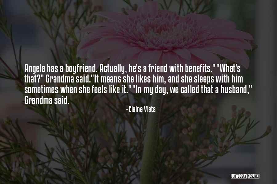 Friend And Boyfriend Quotes By Elaine Viets