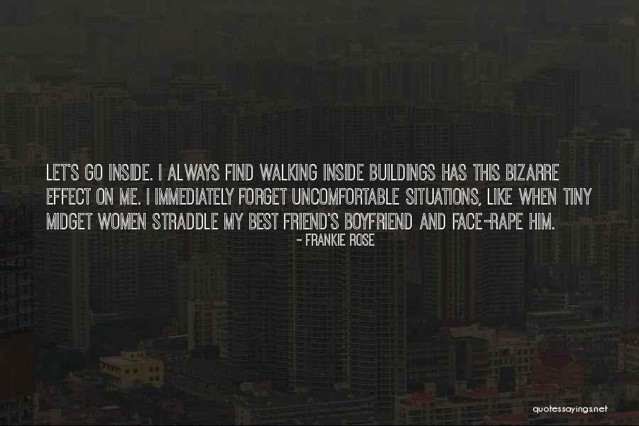 Friend And Boyfriend Quotes By Frankie Rose Friend And Boyfriend Quotes By Frankie Rose