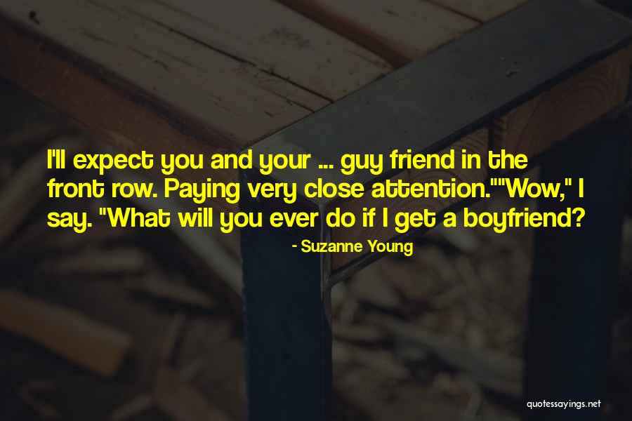 Friend And Boyfriend Quotes By Suzanne Young