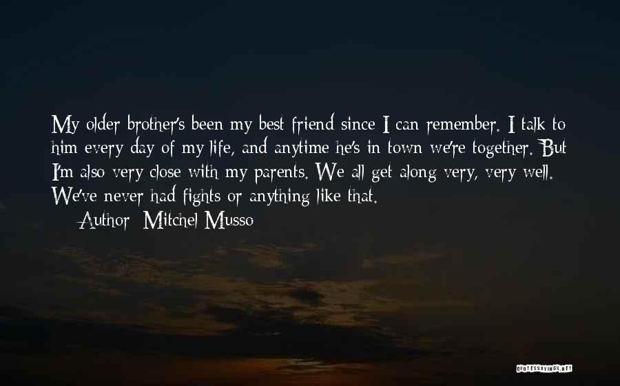 Friend And Brother Quotes By Mitchel Musso