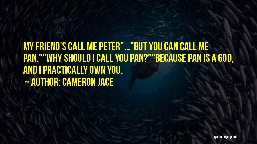 Friend And God Quotes By Cameron Jace