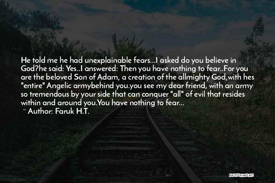 Friend And God Quotes By Faruk H.T.