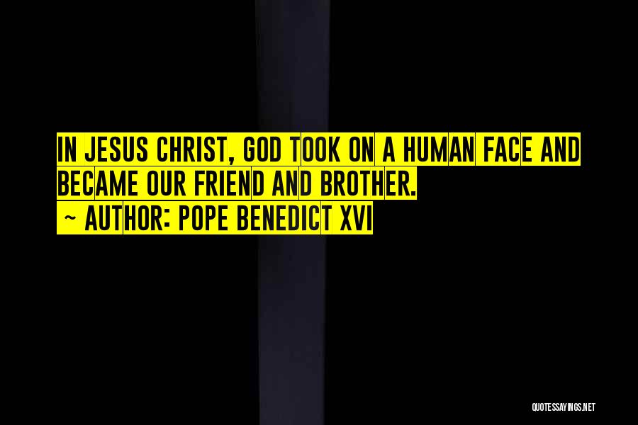 Friend And God Quotes By Pope Benedict XVI