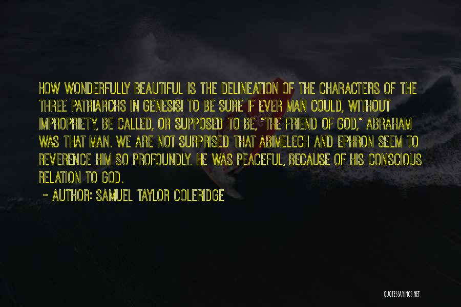 Friend And God Quotes By Samuel Taylor Coleridge