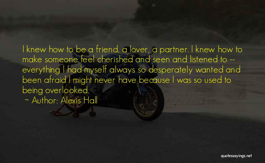 Friend And Lover Quotes By Alexis Hall