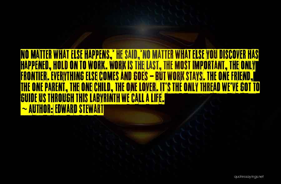 Friend And Lover Quotes By Edward Stewart