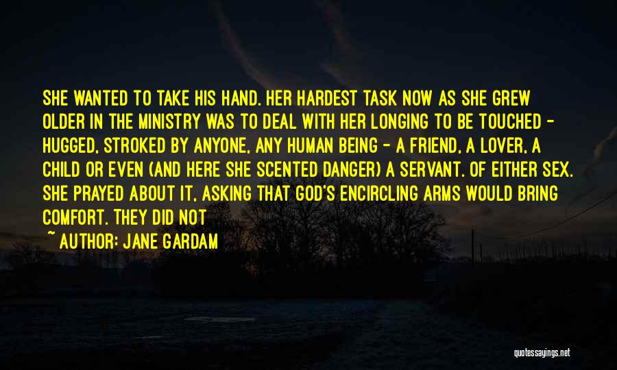 Friend And Lover Quotes By Jane Gardam