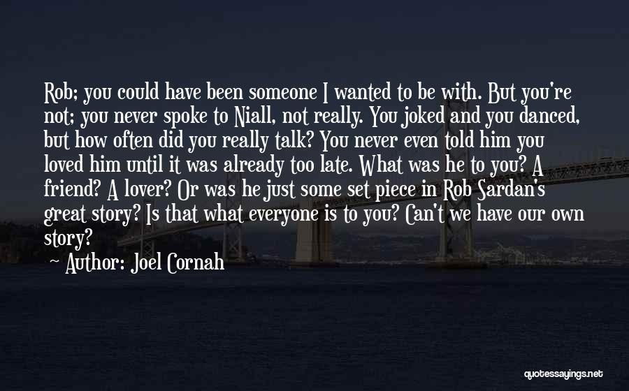 Friend And Lover Quotes By Joel Cornah