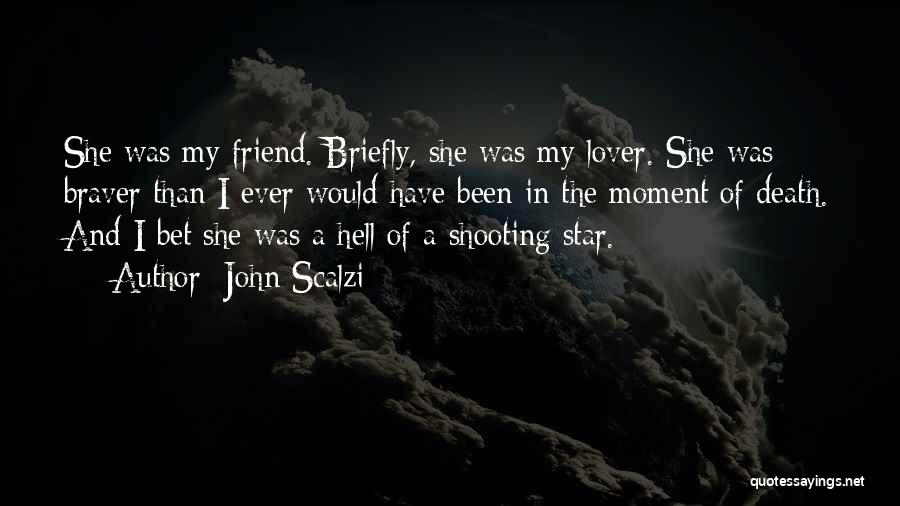 Friend And Lover Quotes By John Scalzi