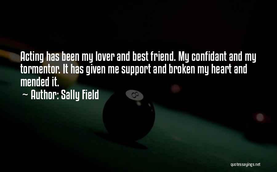 Friend And Lover Quotes By Sally Field