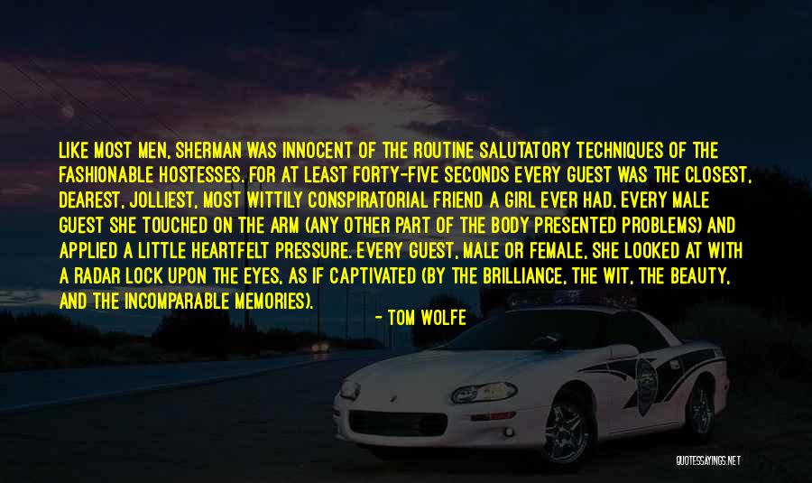 Friend And Memories Quotes By Tom Wolfe