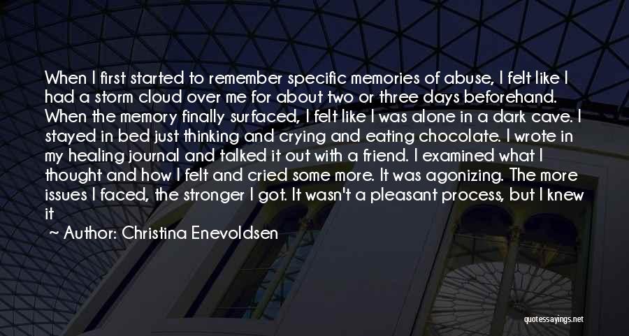 Friend And Memory Quotes By Christina Enevoldsen