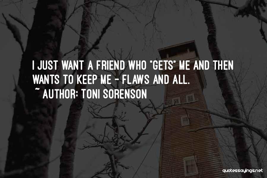 Friend And Quotes By Toni Sorenson