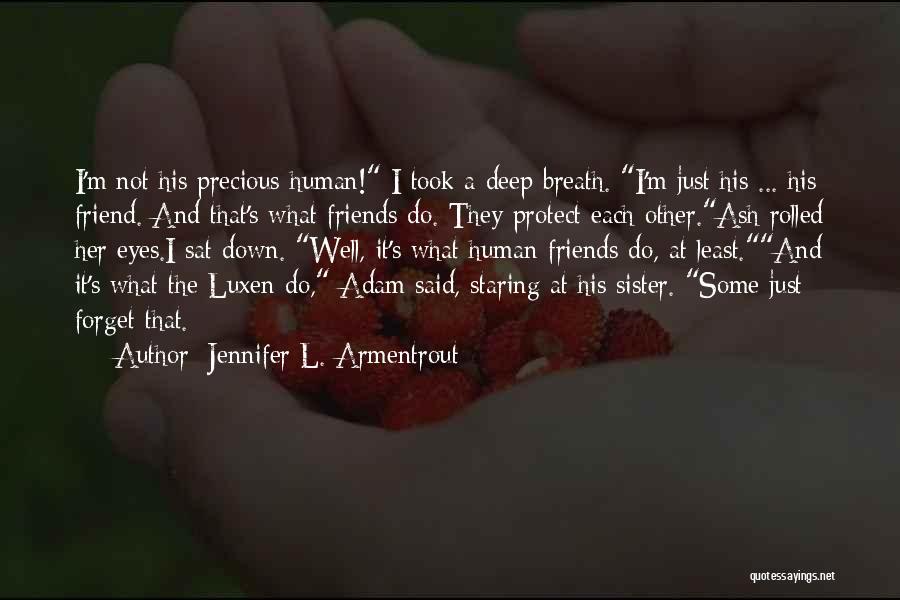 Friend And Sister Quotes By Jennifer L. Armentrout